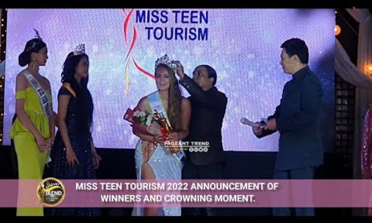 MISS TEEN TOURISM 2022 ANNOUNCEMENT AND CROWNING MOMENT MISS TEEN TOURISM 2022 ANNOUNCEMENT AND CROWNING MOMENT