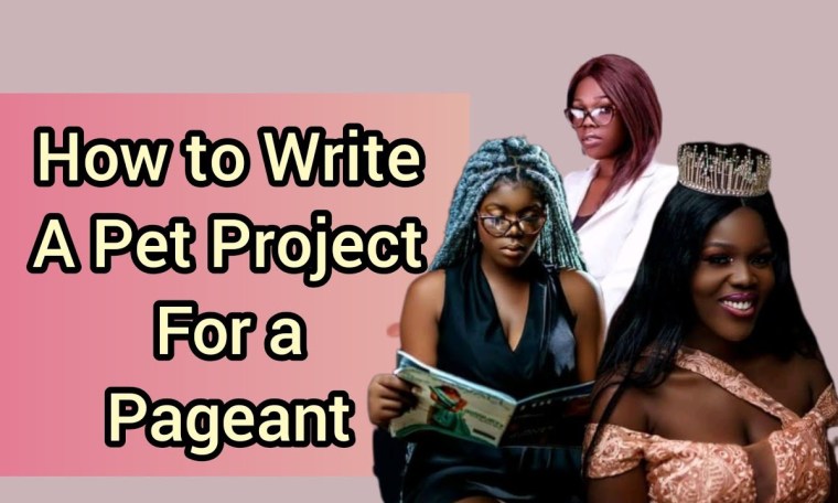 How to Write a Pet Project for a Beauty Pageant/ Pageant coach tips How to Write a Pet Project for a Beauty Pageant/ Pageant coach tips