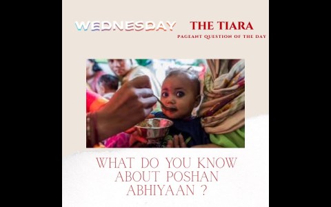 Pageant Question by The Tiara :Â What do you know about the Poshan Abhiyan? #poshanabhiyaan Pageant Question by The Tiara :Â What do you know about the Poshan Abhiyan? #poshanabhiyaan