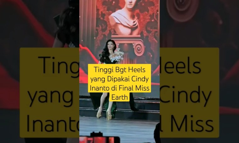 Cantik bgt Cindy Inanto dengan heels yang membuncah #pageant #missearth2023 Cantik bgt Cindy Inanto dengan heels yang membuncah #pageant #missearth2023