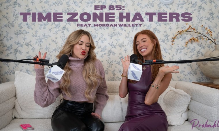 Ep 85: Time Zone Haters feat. Morgan Willett – Probably A Podcast Full Episode Ep 85: Time Zone Haters feat. Morgan Willett – Probably A Podcast Full Episode