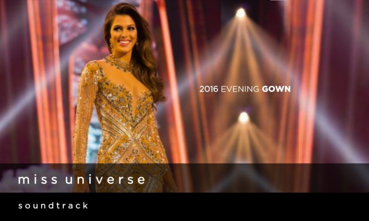 Miss Universe 2016 Evening Gown Competition Official Soundtrack Miss Universe 2016 Evening Gown Competition Official Soundtrack