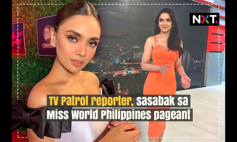 TV Patrol reporter, sasabak sa Miss World Philippines pageant | NXT TV Patrol reporter, sasabak sa Miss World Philippines pageant | NXT