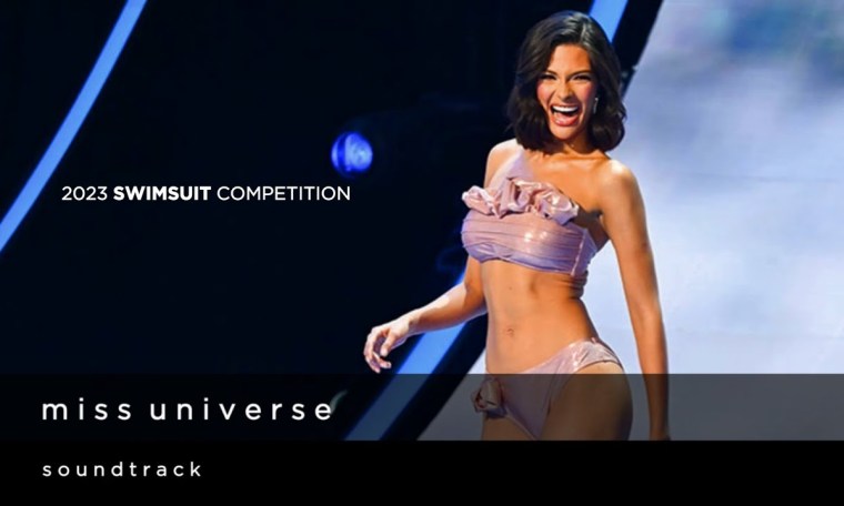 Miss Universe 2023 Swimsuit Competition Official Soundtrack Miss Universe 2023 Swimsuit Competition Official Soundtrack