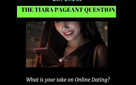 The Tiara Pageant Question of the Day :What is your take on Online Dating? The Tiara Pageant Question of the Day :What is your take on Online Dating?