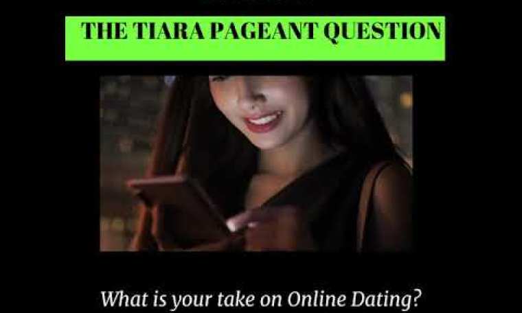 The Tiara Pageant Question of the Day :What is your take on Online Dating? The Tiara Pageant Question of the Day :What is your take on Online Dating?