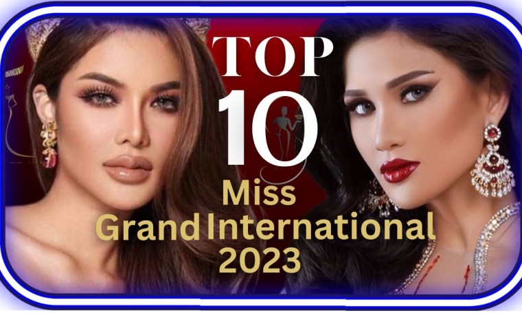 WoW! Miss Grand International 2023 | Top 10 Leaderboard! WoW! Miss Grand International 2023 | Top 10 Leaderboard!