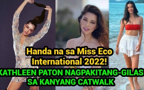KATHLEEN PATON HANDA NA PARA SA MISS ECO INTERNATIONAL PAGEANT KATHLEEN PATON HANDA NA PARA SA MISS ECO INTERNATIONAL PAGEANT