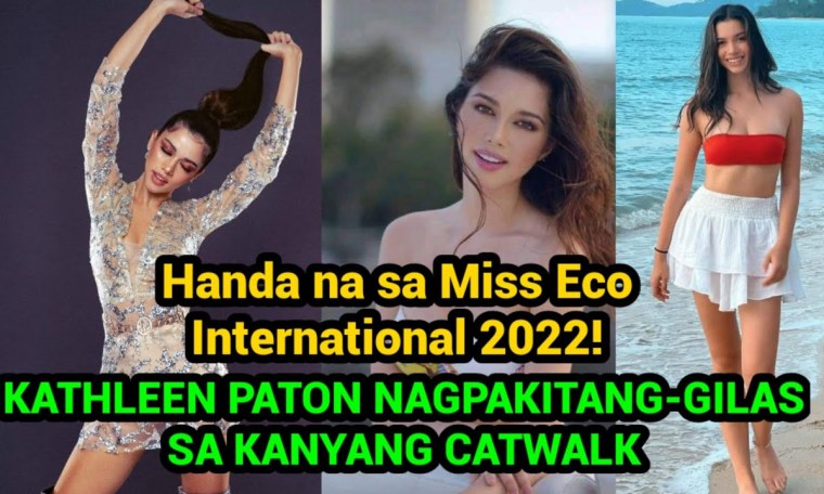 KATHLEEN PATON HANDA NA PARA SA MISS ECO INTERNATIONAL PAGEANT KATHLEEN PATON HANDA NA PARA SA MISS ECO INTERNATIONAL PAGEANT
