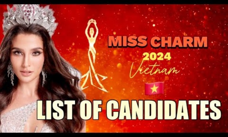 MISS CHARM 2024: List of Candidates in alphabetical order MISS CHARM 2024: List of Candidates in alphabetical order