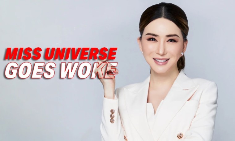 MISS UNIVERSE GOES WOKE: PAGEANT PROMOTES INCLUSION OF TRANSWOMEN CANDIDATES MISS UNIVERSE GOES WOKE: PAGEANT PROMOTES INCLUSION OF TRANSWOMEN CANDIDATES