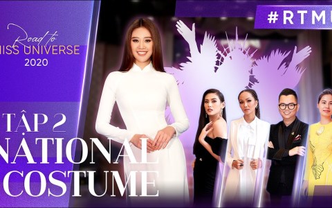 NATIONAL COSTUME chính thức của Hoa hậu KHÁNH VÂN tại MISS UNIVERSE là… (EP.2 ENG SUB) | #RTMU'20 NATIONAL COSTUME chính thức của Hoa hậu KHÁNH VÂN tại MISS UNIVERSE là… (EP.2 ENG SUB) | #RTMU'20
