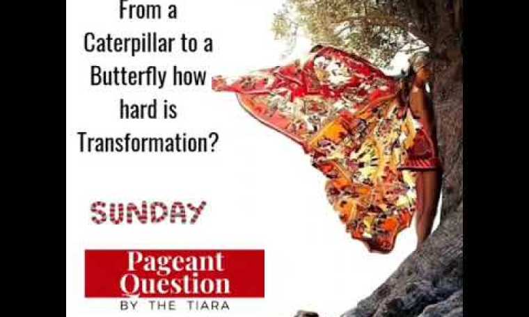 The Tiara Pageant Question of the Day on Transformation The Tiara Pageant Question of the Day on Transformation