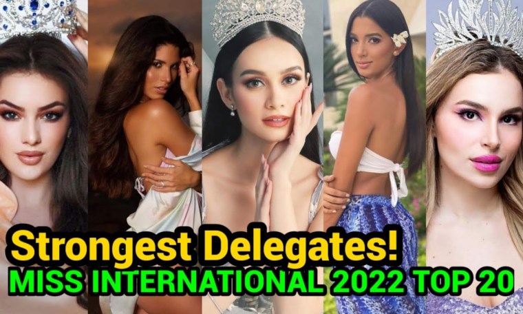 MISS INTERNATIONAL 2022 TOP 20 STRONGEST DELEGATES MISS INTERNATIONAL 2022 TOP 20 STRONGEST DELEGATES