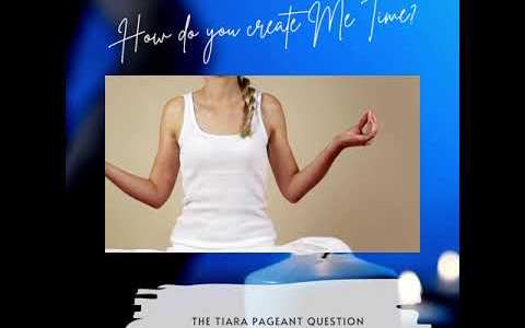 The Tiara Pageant Question: How do you create Me Time?#metime #leisure The Tiara Pageant Question: How do you create Me Time?#metime #leisure
