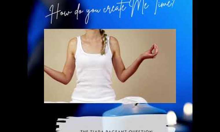 The Tiara Pageant Question: How do you create Me Time?#metime #leisure The Tiara Pageant Question: How do you create Me Time?#metime #leisure