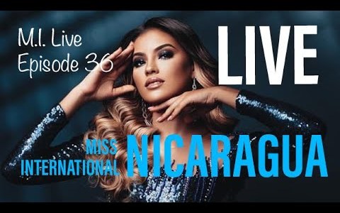 M.I. Live Episode 36 with Miss International Nicaragua 2022, Fernanda Salazar M.I. Live Episode 36 with Miss International Nicaragua 2022, Fernanda Salazar