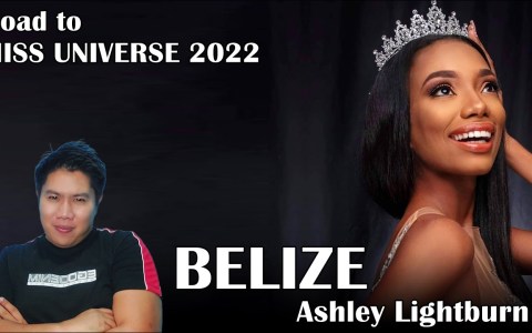 Road to Miss Universe 2022 | BELIZE, Ashley Lightburn (Contestant's Profile Review) Road to Miss Universe 2022 | BELIZE, Ashley Lightburn (Contestant's Profile Review)