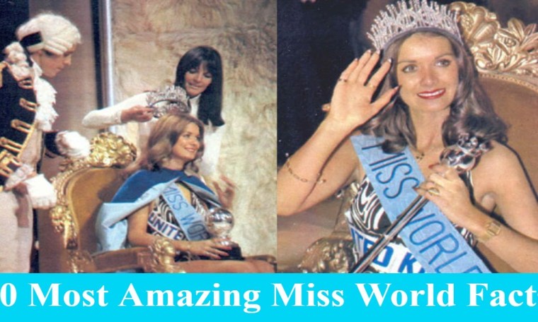 Miss World Beauty Pageant Interesting Facts and Trivia Miss World Beauty Pageant Interesting Facts and Trivia
