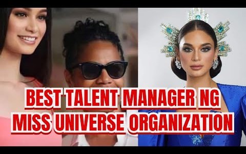 BEST TALENT MANAGER NG MISS UNIVERSE ORGANIZATION! BEST TALENT MANAGER NG MISS UNIVERSE ORGANIZATION!