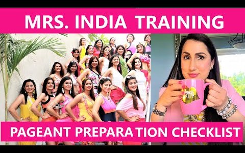 HOW TO PREPARE FOR MRS INDIA 2021 : PAGEANT PREP CHECKLIST MRS. INDIA TRAINING With Bir Kaur Dhillon HOW TO PREPARE FOR MRS INDIA 2021 : PAGEANT PREP CHECKLIST MRS. INDIA TRAINING With Bir Kaur Dhillon