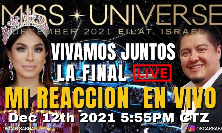 VIVAMOS JUNTOS LA FINAL – MI REACCION EN VIVO – MISS UNIVERSO 2021 VIVAMOS JUNTOS LA FINAL – MI REACCION EN VIVO – MISS UNIVERSO 2021