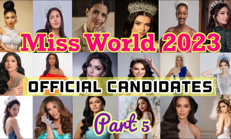 Official Candidates for MISS WORLD 2023 || 71st Miss World Pageant Official Candidates for MISS WORLD 2023 || 71st Miss World Pageant