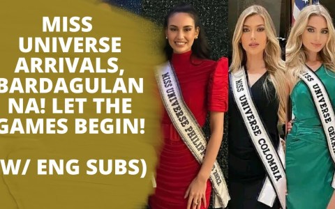 MISS UNIVERSE ARRIVALS, BARDAGULAN NA! LET THE GAMES BEGIN! (ENG SUB) MISS UNIVERSE ARRIVALS, BARDAGULAN NA! LET THE GAMES BEGIN! (ENG SUB)