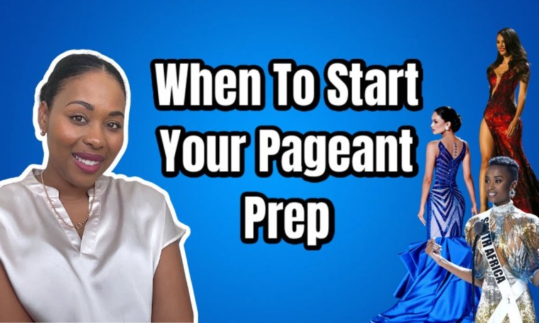 Pageant Prep: When To Start? Pageant Prep: When To Start?