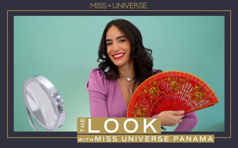 Miss Universe Panama Shares HER SECRET TO FEELING BEAUTIFULLY CONFIDENT | THE LOOK | Miss Universe Miss Universe Panama Shares HER SECRET TO FEELING BEAUTIFULLY CONFIDENT | THE LOOK | Miss Universe