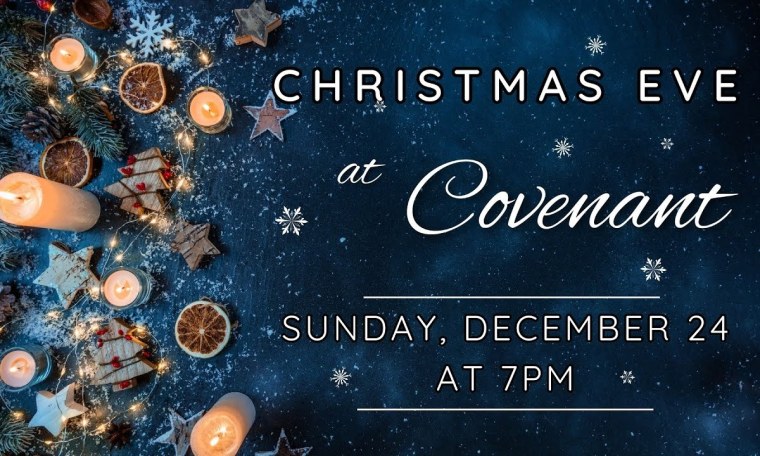 Christmas Eve – December 24, 2023 Christmas Eve – December 24, 2023