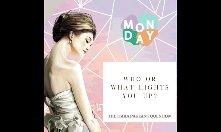 The Tiara Pageant Question : Who or what lights you up?#lights #illuminate The Tiara Pageant Question : Who or what lights you up?#lights #illuminate