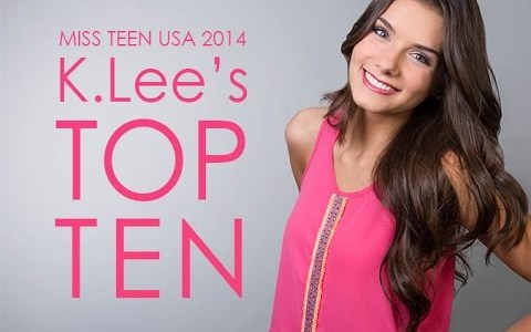 Miss Teen USA 2014 K. Lee Graham's Top Ten Miss Teen USA 2014 K. Lee Graham's Top Ten