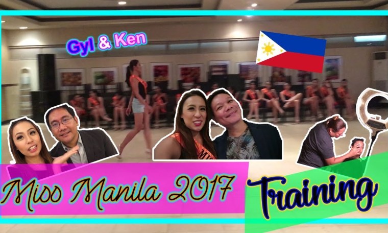 Pageant Training for Miss Manila 2017 | GYL and KEN VLOG Pageant Training for Miss Manila 2017 | GYL and KEN VLOG