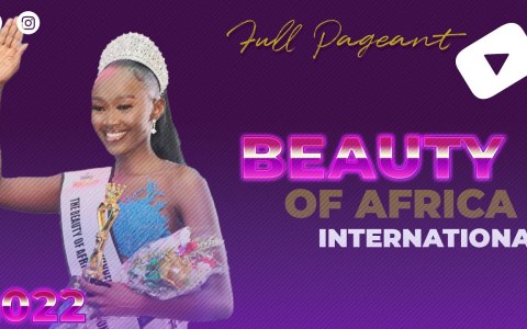 BEAUTY OF AFRICA INTERNATIONAL – AFRICA FINAL 2022 | Messry Lung'atso | FULL PAGEANT BEAUTY OF AFRICA INTERNATIONAL – AFRICA FINAL 2022 | Messry Lung'atso | FULL PAGEANT