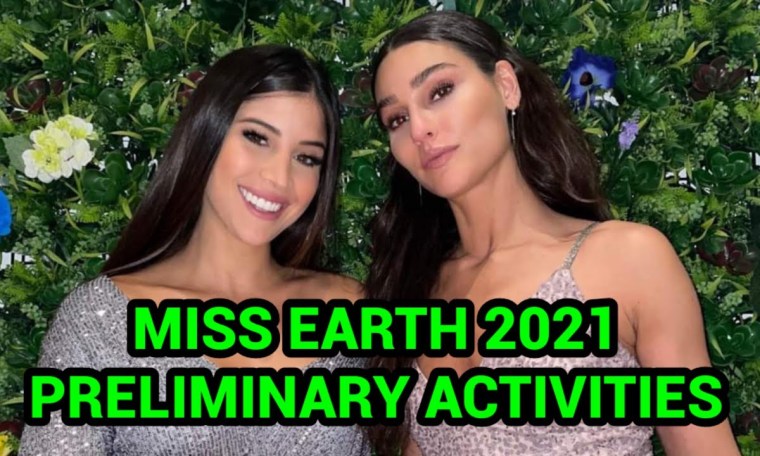 MISS EARTH 2021 VIRTUAL PAGEANT! PRELIMINARY ACTIVITIES MISS EARTH 2021 VIRTUAL PAGEANT! PRELIMINARY ACTIVITIES