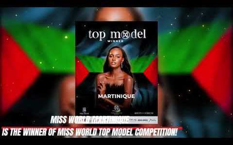 MISS WORLD MARTINIQUE IS THE WINNER OF MISS WORLD TOP MODEL COMPETITION! MISS WORLD MARTINIQUE IS THE WINNER OF MISS WORLD TOP MODEL COMPETITION!