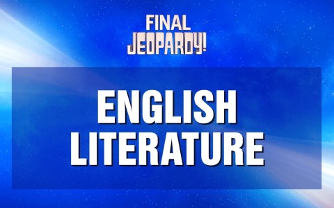 English Literature | Final Jeopardy! | JEOPARDY! English Literature | Final Jeopardy! | JEOPARDY!