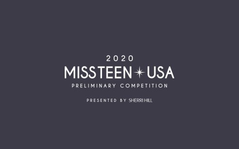 The 2020 MISS TEEN USA Preliminary Competition The 2020 MISS TEEN USA Preliminary Competition