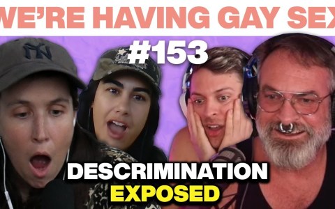 Watts the Safeword Queues Up a Quickie | Gay Comedy Show | Weโre Having Gay Sex Podcast #153 Watts the Safeword Queues Up a Quickie | Gay Comedy Show | Weโre Having Gay Sex Podcast #153