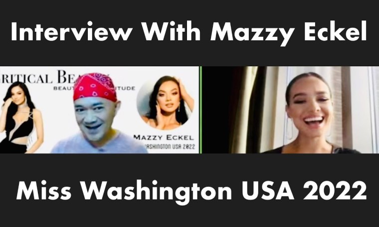 Interview With Mazzy Eckel – Miss Washington USA 2022 Interview With Mazzy Eckel – Miss Washington USA 2022