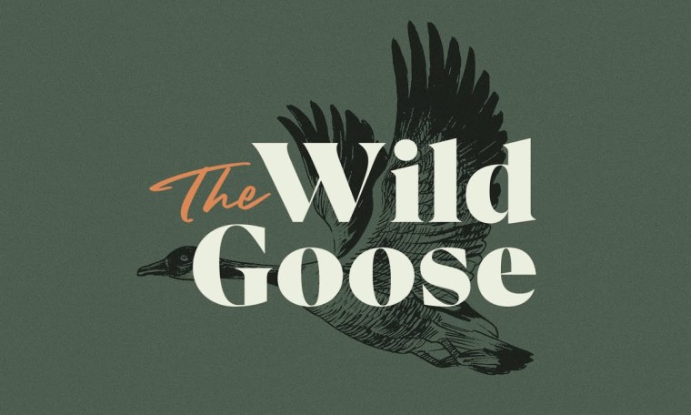 9:30a | The Wild Goose | Week 4 9:30a | The Wild Goose | Week 4
