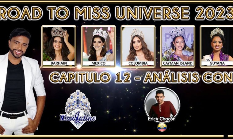Road To Miss Universe 2023 – CAP. 12 (MEXICO – CAYMAN ISLAND – COLOMBIA – BARHAIN – GUYANA) Road To Miss Universe 2023 – CAP. 12 (MEXICO – CAYMAN ISLAND – COLOMBIA – BARHAIN – GUYANA)