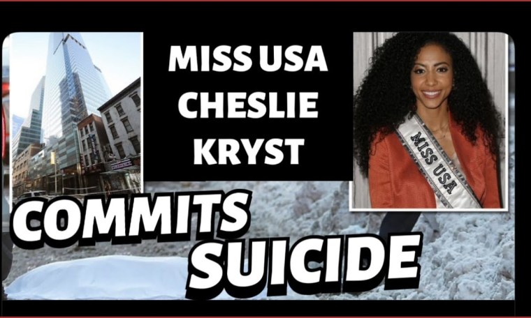 Miss USA Cheslie Kryst Commits Suicide Jumping From NYC High-Rise Building Miss USA Cheslie Kryst Commits Suicide Jumping From NYC High-Rise Building
