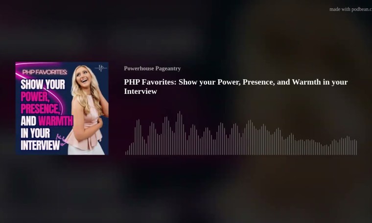 PHP Favorites: Show your Power, Presence, and Warmth in your Interview PHP Favorites: Show your Power, Presence, and Warmth in your Interview