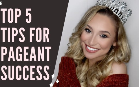 TOP 5 TIPS FOR PAGEANT SUCCESS | Faith Behanna TOP 5 TIPS FOR PAGEANT SUCCESS | Faith Behanna