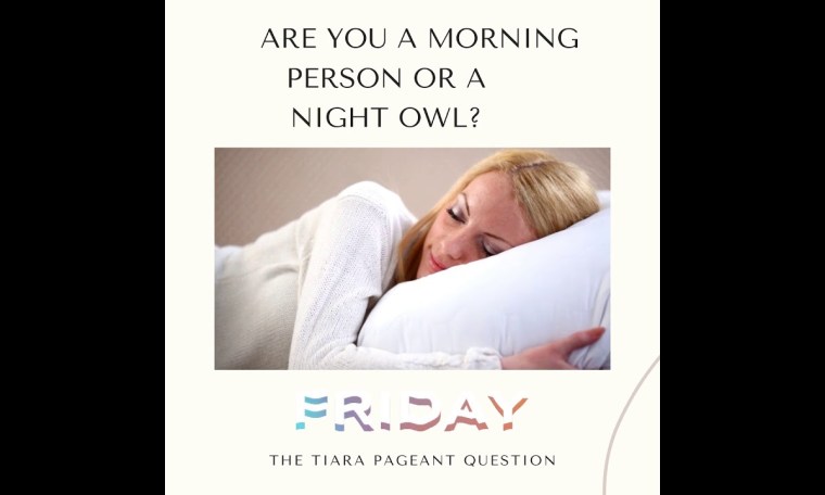 The Tiara Pageant Question: Are you a morning person or a night owl?#sleep #morningperson #nightowl The Tiara Pageant Question: Are you a morning person or a night owl?#sleep #morningperson #nightowl