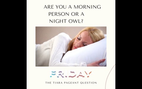 The Tiara Pageant Question: Are you a morning person or a night owl?#sleep #morningperson #nightowl The Tiara Pageant Question: Are you a morning person or a night owl?#sleep #morningperson #nightowl