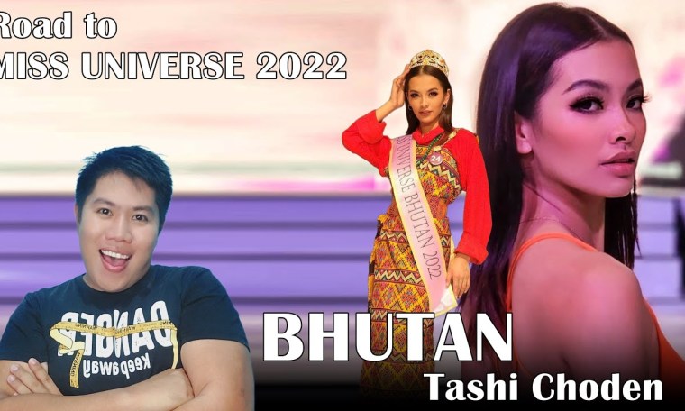 Road to Miss Universe 2022 | BHUTAN, Tashi Choden (Contestant's Profile Review) Road to Miss Universe 2022 | BHUTAN, Tashi Choden (Contestant's Profile Review)