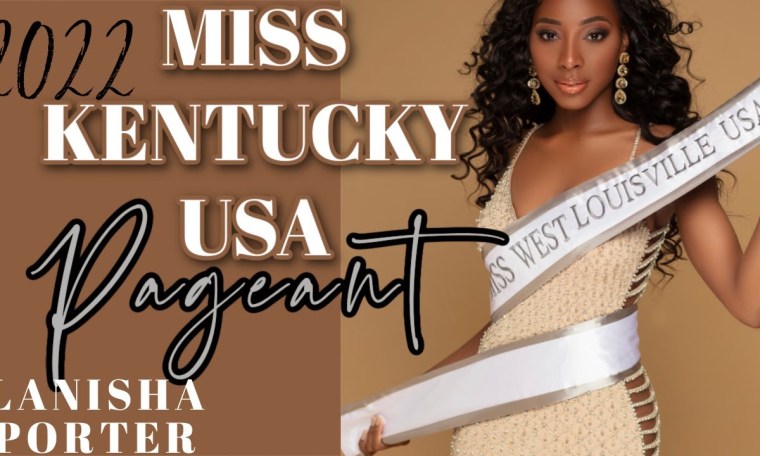 LANISHA'S FIRST PAGEANT: COMPETING FOR THE 2022 MISS KENTUCKY USA CROWN LANISHA'S FIRST PAGEANT: COMPETING FOR THE 2022 MISS KENTUCKY USA CROWN